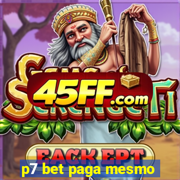 p7 bet paga mesmo